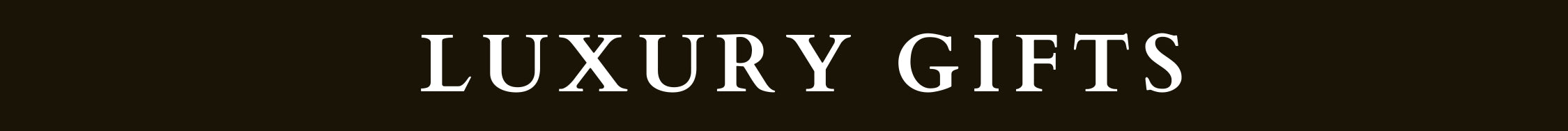 Luxury Gifts