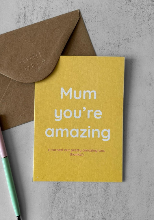 Mum Youre Amazing Greetings Card