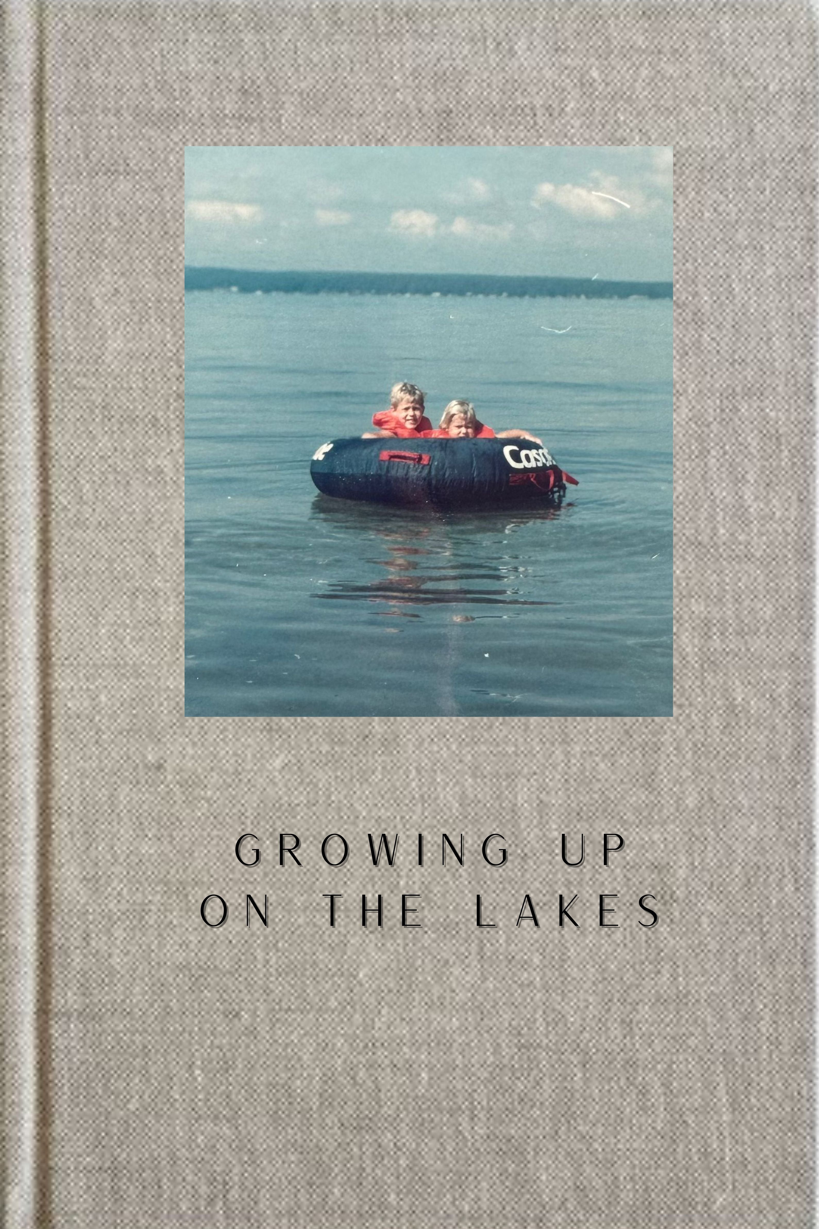 Lexi's Childhood Growing up on the Lakes