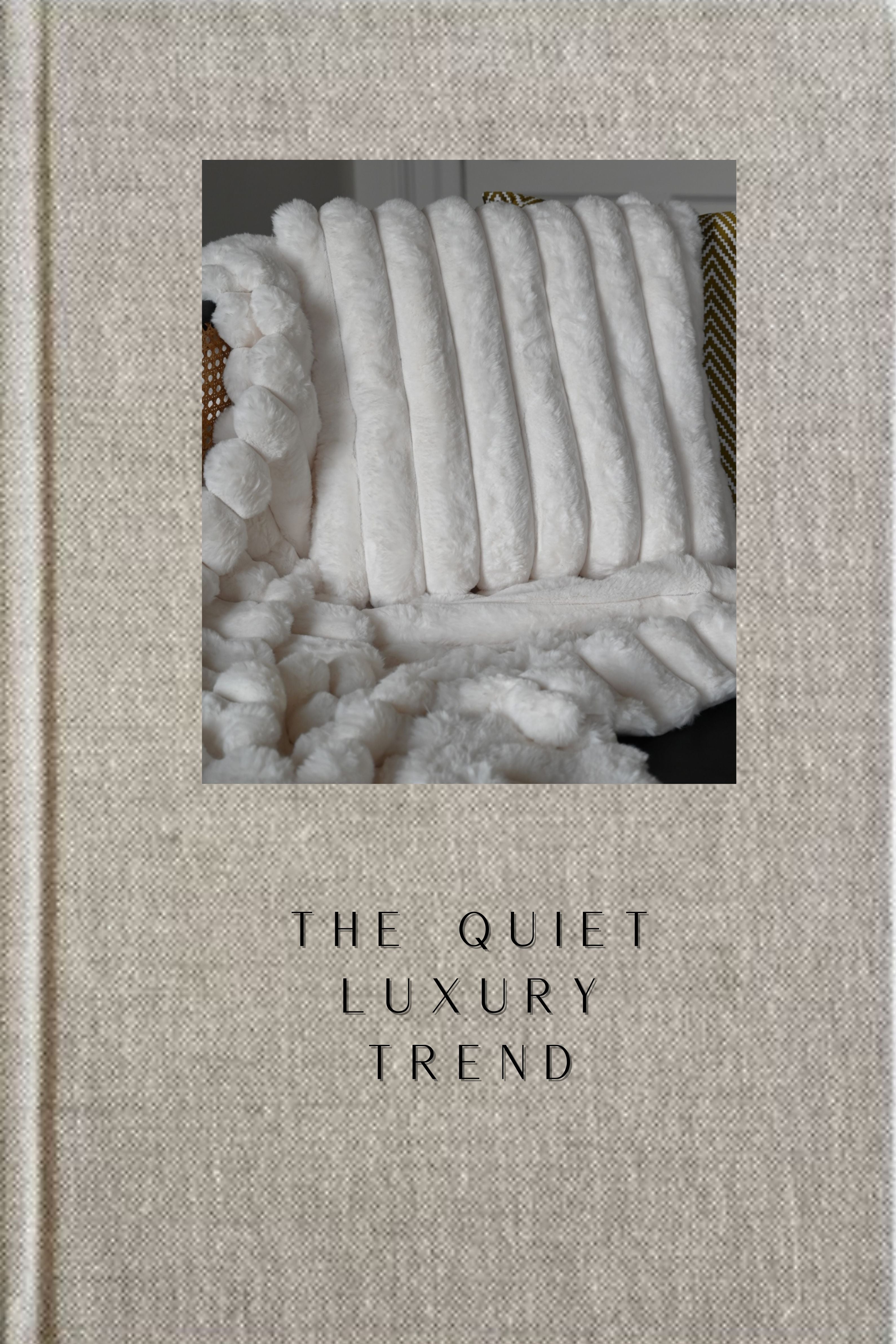 Quiet Luxury Trend