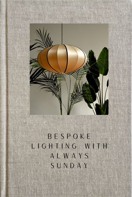 A Guide to Bespoke Lighting with Always Sunday