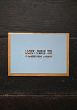 I Farted and You Laughed Greetings Card