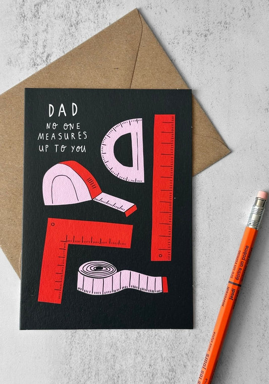 Measure Up to Dad Greetings Card