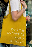 What if Everyday was a Sunday Mustard Yellow Tote Bag