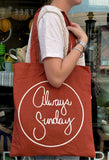 What if Everyday was a Sunday Rust Red Tote Bag