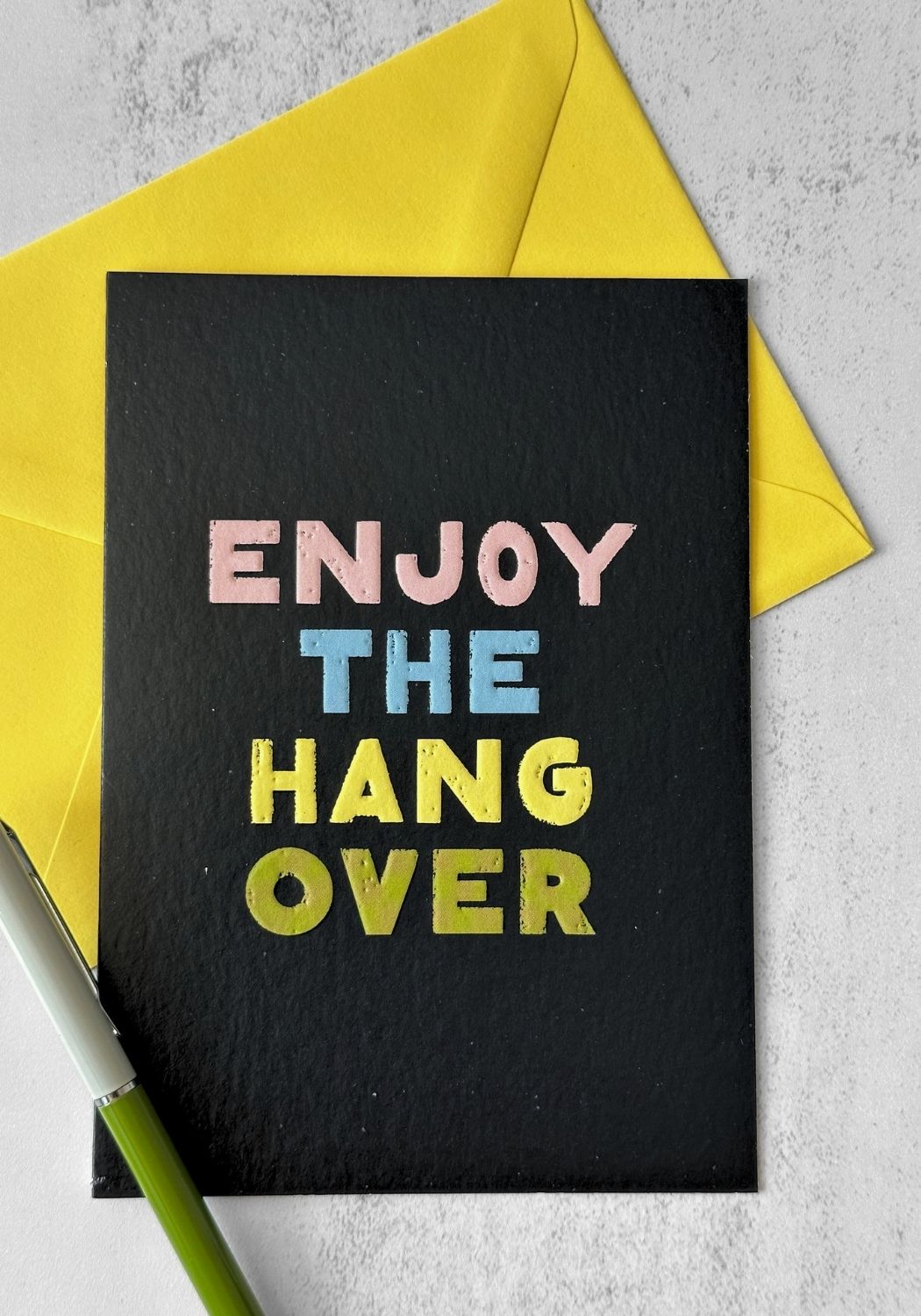 Enjoy the Hangover Greetings Card