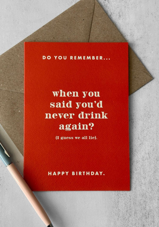 Never Drink Again Birthday Card