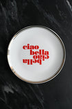 Ciao Bella Small Plate