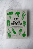 Eat Your Greens! Recipe Book