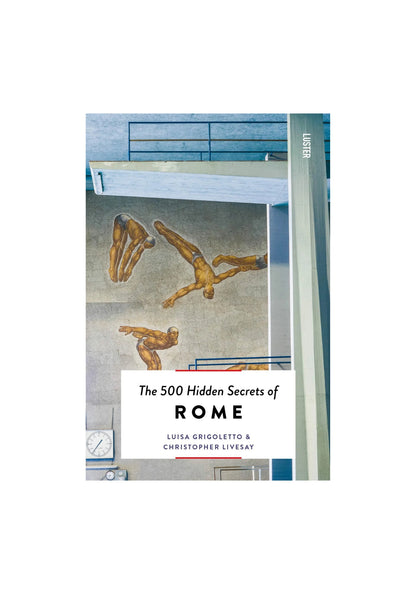 The 500 Hidden Secrets of Rome Book