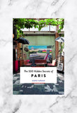The 500 Secrets of Paris Book